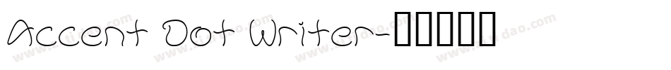 Accent Dot Writer字体转换